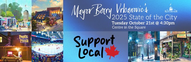 Mayr Berry Vrbanovic's 2025 State of the City - Tuesday October 21st at 4:30 p.m. - Centre in the Square